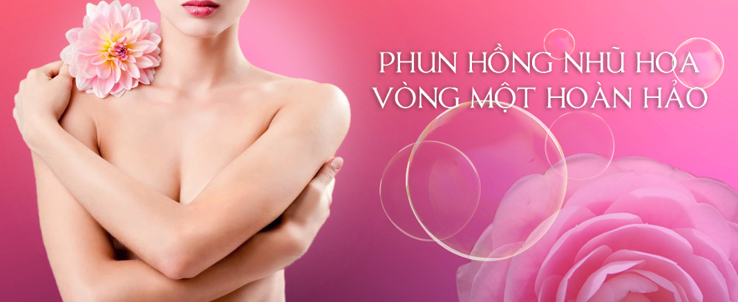 Phun hồng nhũ hoa cần kiêng gì?